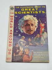 The World Around US #18, Classics Illustrated, Great Scientists, 1960, VG