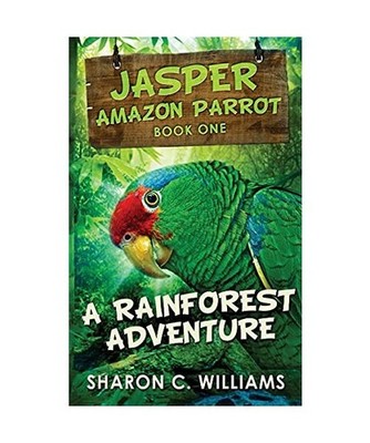 A Rainforest Adventure, Sharon C. Williams