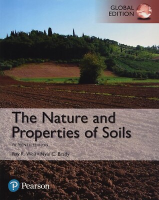 The Nature and Properties of Soils 15E by Brady Global Edition softcover