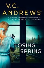 Losing Spring (Sutherland Series, The), Andrews, V.C., 9781668015902