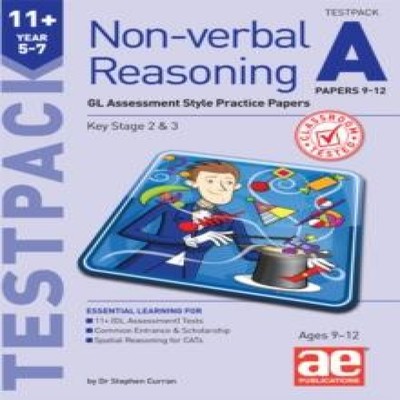 11+ Non-verbal Reasoning Year 5-7 Testpack A Papers 9-12 Andrea F