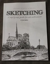 SKETCHING Step by Step Guide Art Enthusiasts How To Draw Book Philip Berrill