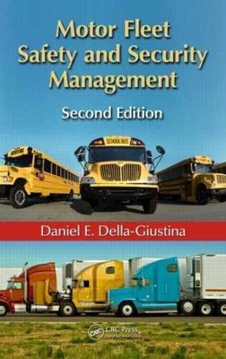 Motor Fleet Safety and Security - Hardcover, by Della-Giustina Daniel - Good