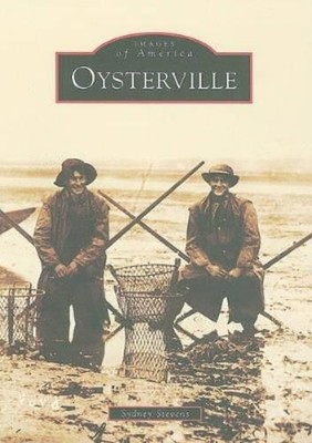 Sydney Stevens Oysterville (Taschenbuch) Images of America