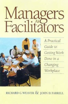 WEAVER Managers as Facilitators: A Practical Guide to  (Taschenbuch) (US IMPORT)