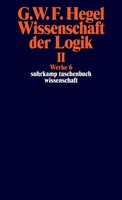 Wissenschaft Der Logik Ii. Erster Teil. Die Objektive Logik. Zweites Buch....