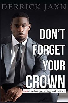 Dont Forget Your Crown: Self-Love has everything t... | Buch | Zustand sehr gut