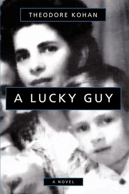 Theodore Kohan | A Lucky Guy | Taschenbuch | Englisch (2003) | 1st Book Library