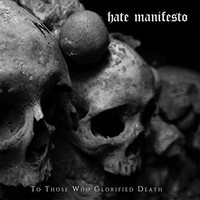 Hate Manifesto - To Those Who Glorified Death - Cd - 60 - F72Z