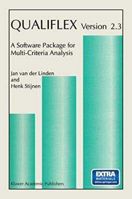 QUALIFLEX version 2.3 : A Software Package for Multi-Criteria Analysis         