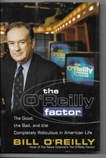 THE O'REILLY FACTOR BY BILL O'REILLY ,HARDBACK