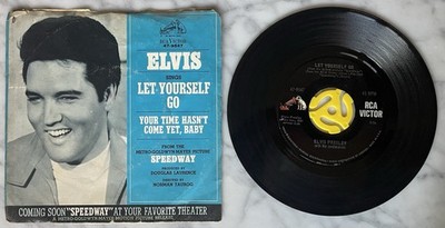 Elvis Presley Your Time Hasn't Come Yet, Baby / Let Yourself Go 47-9731 NM EX