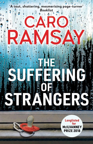 Caro Ramsay | The Suffering Of Strangers | Taschenbuch | Englisch (2019)-image
