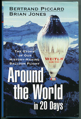 Around the World in 20 Days : The Story of Our History-Making Balloon Flight...