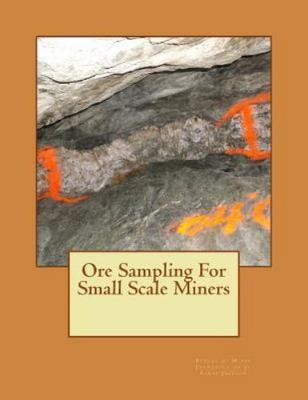 Ore Sampling for Small Scale Miners, Paperback by Jackson, Kerby, Like New Us...