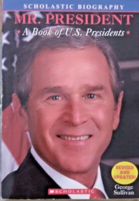 MR. PRESIDENT By George Sullivan