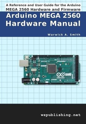 Warwick A Smith Arduino MEGA 2560 Hardware Manual (Taschenbuch) (US IMPORT)