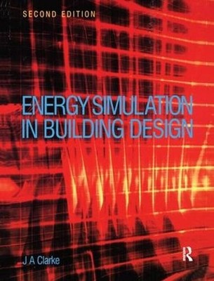 Energy Simulation in Building Design by Joseph Clarke (English) Hardcover Book