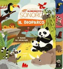 Libri Zoubenko Marion - Il Bioparco. Il Mio Piccolo Almanacco Sonoro. Ediz. A Co