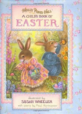 Holly Pond Hill: A Child's Book of Easter