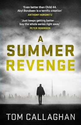 A Summer Revenge: An Inspector Akyl ..., Callaghan, Tom