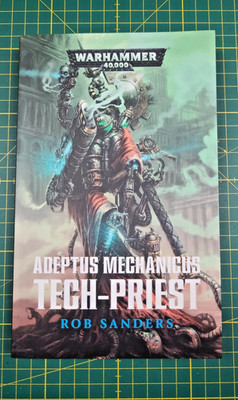 Warhammer 40.000: Adeptus Mechanicus Tech-Priest Roman von Rob Sanders