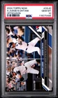 2024 Topps NOW Offseason OSJO Shohei Ohtani Aaron Judge PSA 10
