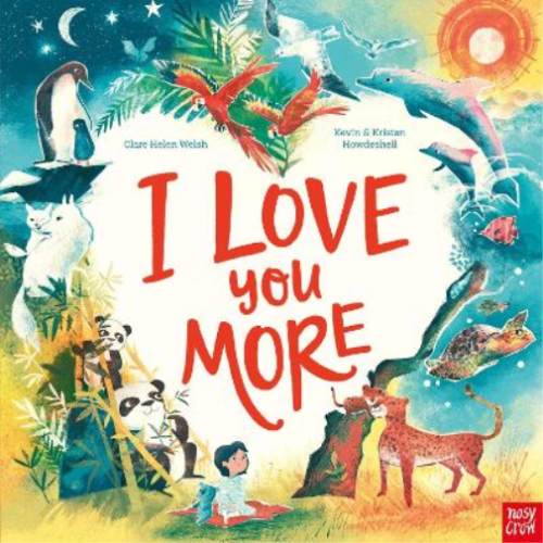 Clare Helen Welsh I Love You More (Tapa dura) - Zdjęcie 1 z 1