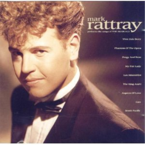 Mark Rattray Performs Songs of The Musicals West Side Story. (1990) (CD)