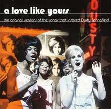 A Love Like Yours: the original versions of the songs that inspired Dusty Sprin