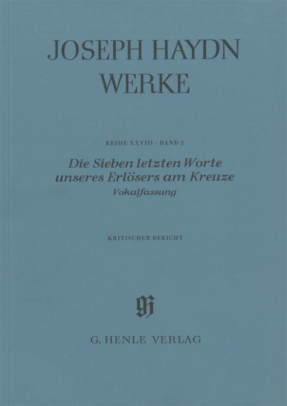 Haydn, Joseph - Die Sieben Letzten Worte Unseres Erlösers Am Kreuze
