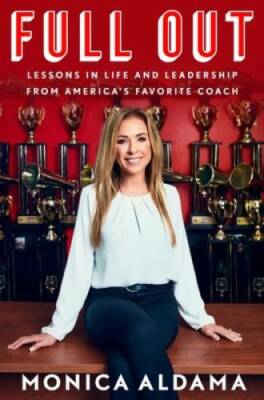 Full Out: Lessons in Life and Leadership from Americas Fa - VERY GOOD