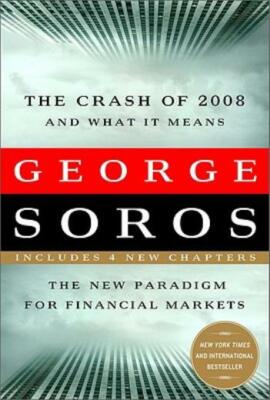 Crash Of 2008 And What It Means: The New Paradigm For Financial Markets