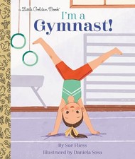 Im a Gymnast (Little Golden Book) - Hardcover By Fliess, Sue - VERY GOOD