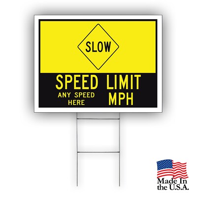 Slow Down Sign Customized Speed Limit Here Any Speed Here