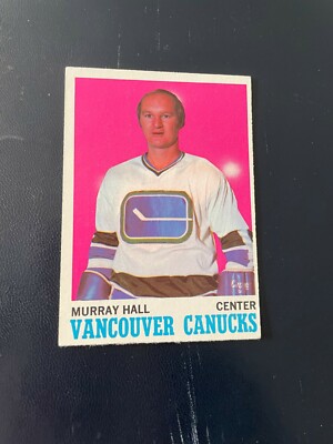  1970-71 Topps Hockey #118 Murray Hall - Vancouver Canucks - 1st Year EX-MT 
