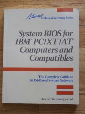 System BIOS for IBM PC/XT/AT - Hardcover, by Phoenix Technologies - Acceptable