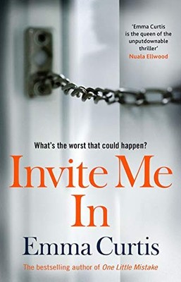 Invite Me In: Would you invite a strange... by Curtis, Emma Paperback / softback