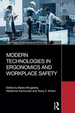Modern Technologies in Ergonomics and Workplace Safety by Beata Mrugalska Hardco