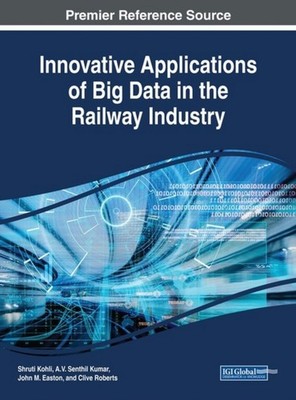INNOVATIVE APPLICATIONS OF BIG DATA IN T by KOHLI, SHRUTI Hardback Self Help