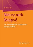 Bildung Nach Bologna! Die Anregungen Der EuropäIschen Hochschulreform Arnold X