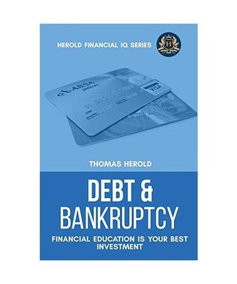 Debt & Bankruptcy Terms - Financial Education Is Your Best Investment, Thomas He