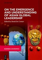 David De Cremer | On The Emergence And Understanding Of Asian Global Leadership
