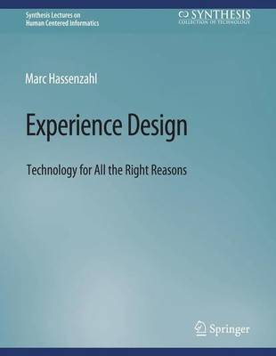 Experience Design Technology for All the Right Reasons Marc Hassenzahl Buch x