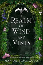 Realm of Wind and Vines (Flame and Thorns) (Brand New , Rare find ) Realm of Wind and Vines (Flame and Thorns) (Brand New , Rare find )