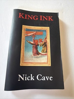 King Ink by Nick Cave (1990, Trade Paperback)