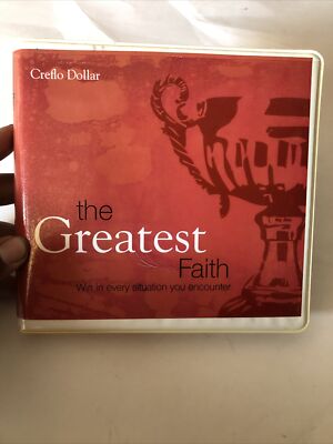 The Greatest Faith: Win in Every Situation You Encounter by Creflo Dollar (CD)
