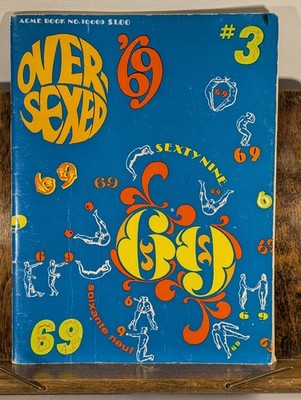 Oversexed   No. 3   Adult Humor Magazin   Acme News Co. 1969   USA