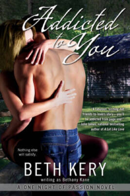 Addicted to You (A One Night of Passion Novel) - Paperback - VERY GOOD