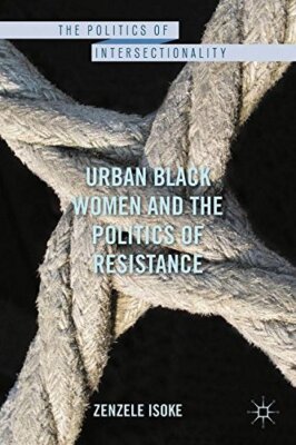 Urban Black Women and the Politics of Resistance - [Palgrave Macmillan Ltd.]